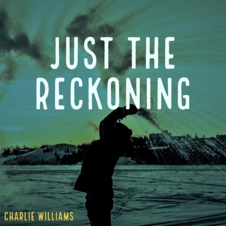 Just the Reckoning | Boomplay Music