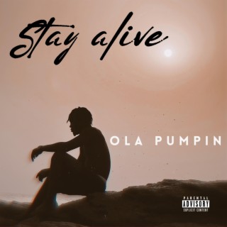 Stay Alive lyrics | Boomplay Music