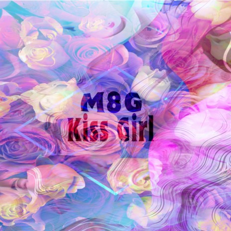 Kiss Girl | Boomplay Music