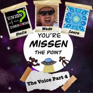 Episode 43: The Voice Part 4 w/Stella, Leera and Wade