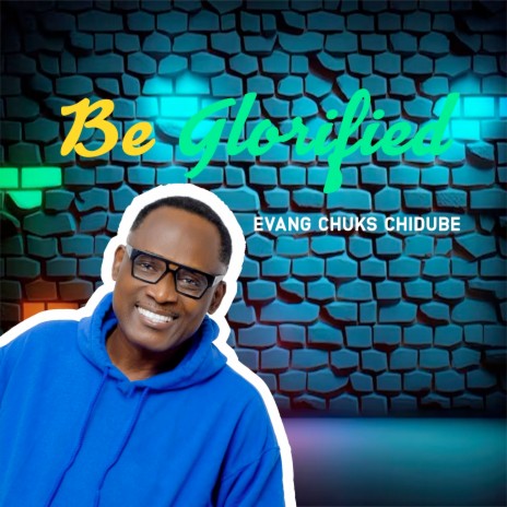 Be Glorified | Boomplay Music