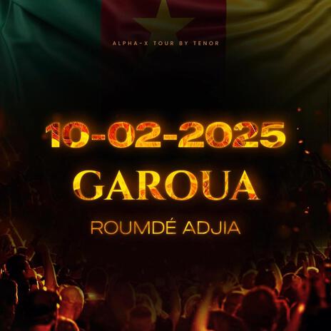 Alpha-X Tour Garoua | Boomplay Music