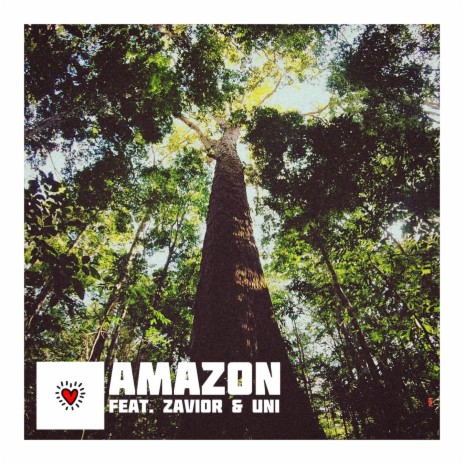 AMAZON (Radio Edit) ft. Zavior & Un!