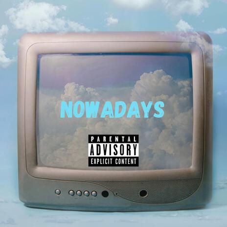 NowAdays | Boomplay Music