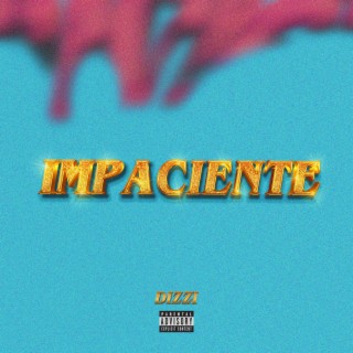 IMPACIENTE