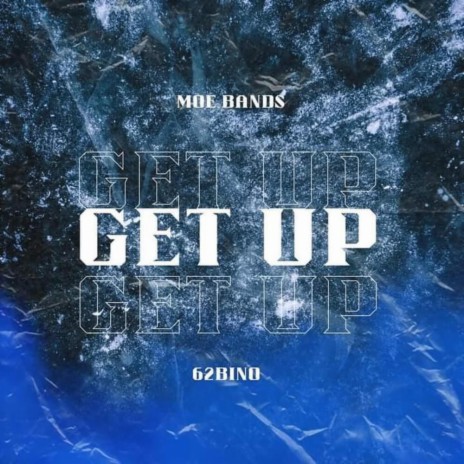 Get Up ft. 62Bino | Boomplay Music