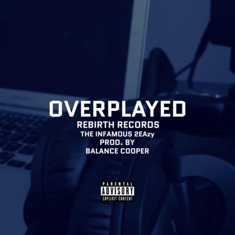 Overplayed | Boomplay Music