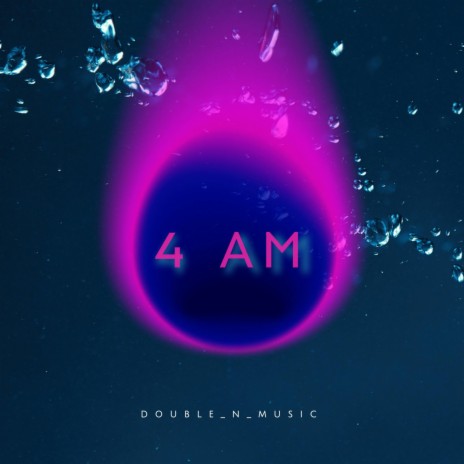 4 AM | Boomplay Music