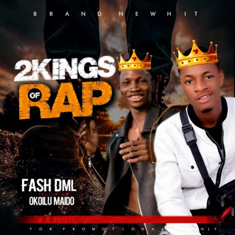 2kings of rap ft. Okoilu Maido | Boomplay Music