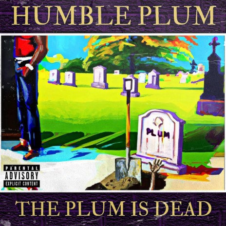 The Plum Is Dead ft. SW(null)