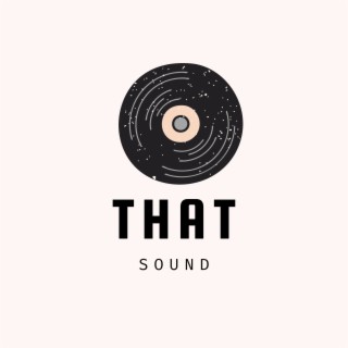 That Sound