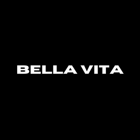 BELLA VITA | Boomplay Music