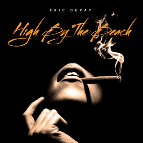 High By The Beach | Boomplay Music