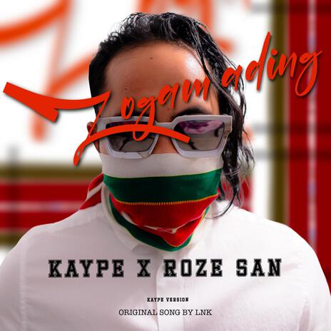 ZOGAM ADING ft. Roze San | Boomplay Music