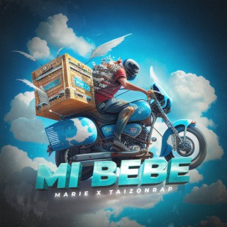 Mi Bebe ft. Taizon Rap lyrics | Boomplay Music
