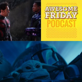 Episode 95: Ant-Man and the Wasp: Quantumania & The Mandalorian Season 3 Episodes 1 and 2