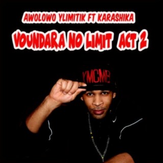 Voundara No Limit Act 2