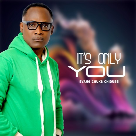 It's Only You | Boomplay Music