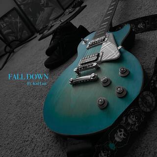 FALL DOWN