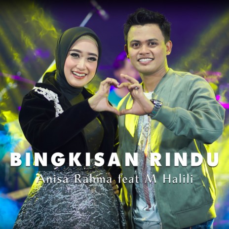 Bingkisan Rindu ft. M Halili | Boomplay Music