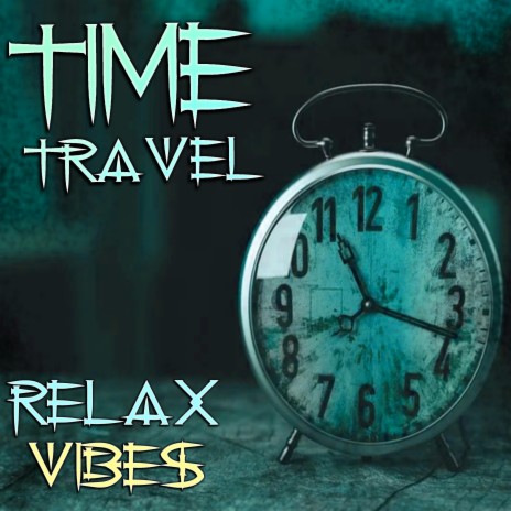 Time Travel | Boomplay Music