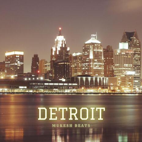 Detroit | Boomplay Music