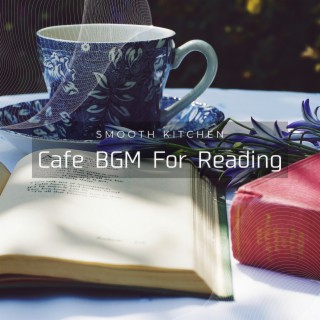 Cafe BGM For Reading