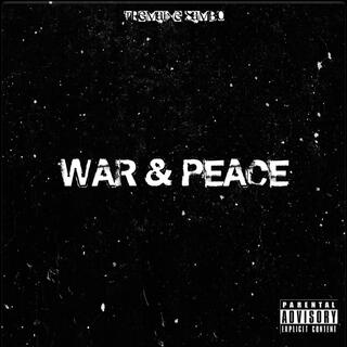 WAR & PEACE