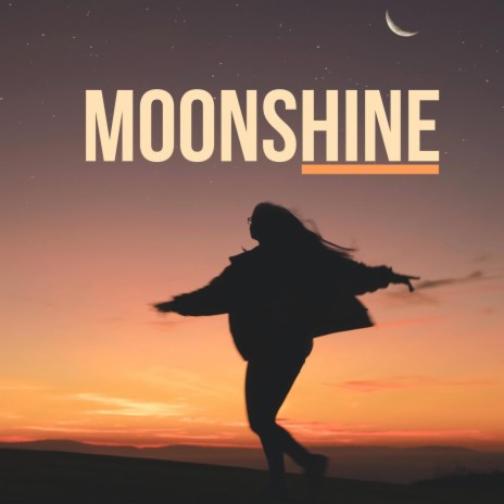 Moonshine | Boomplay Music