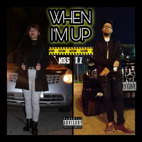 When I'm Up ft. I.Z | Boomplay Music