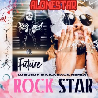 Rock Star (feat. Future & Laid Blak) [Kickback & DJ BUNJY Remix]