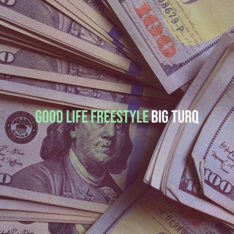 Good Life Freestyle | Boomplay Music