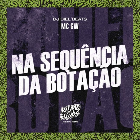 Na Sequência da Botação ft. DJ Biel Beats | Boomplay Music