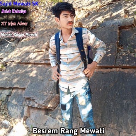 Besrem Rang Mewati ft. Rahul Singer Mewati