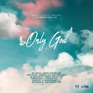 Only God Can Save Us lyrics | Boomplay Music