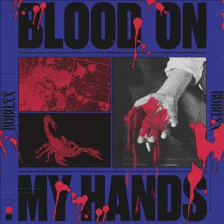 Blood On My Hands lyrics | Boomplay Music