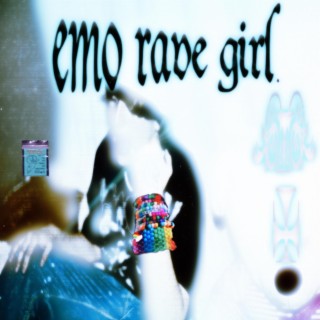 emo rave girl 3: lyrics | Boomplay Music