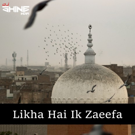 Likha Hai Ik Zaeefa | Boomplay Music