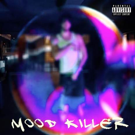 Mood Killer | Boomplay Music