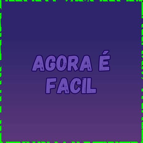 agora é facil ft. Val do 50