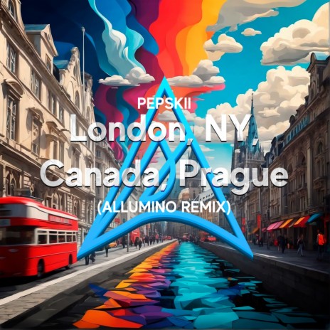 London, NY, Canada, Prague (Allumino Remix) ft. Outertone & Allumino | Boomplay Music