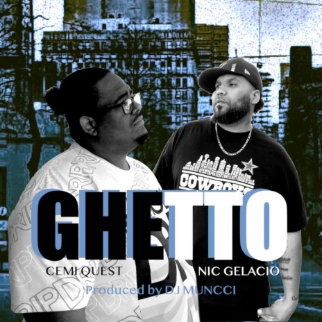 Ghetto ft. Nic Gelacio | Boomplay Music