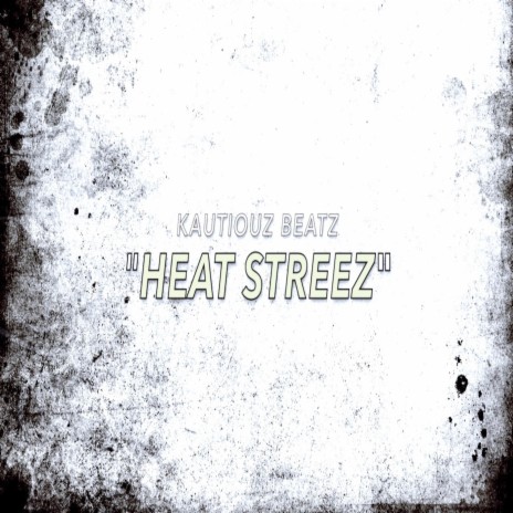 heat streez | Boomplay Music