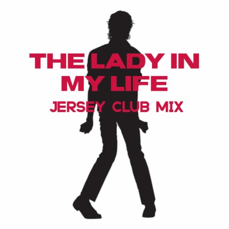 Lady in My Life #jerseyclub | Boomplay Music