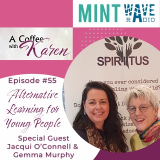 Episode #55 Alternative Learning for Young People