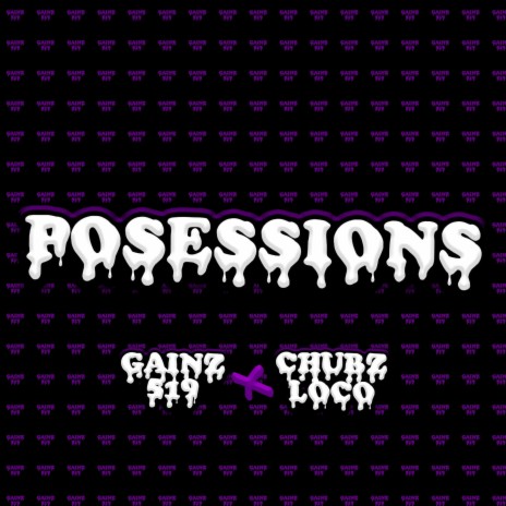 possessions (Remastered) ft. Chubz | Boomplay Music