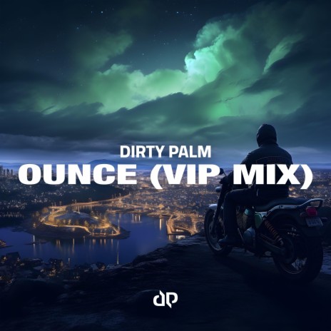 Ounce (VIP Mix)