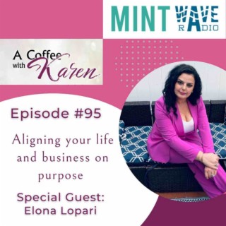 Episode #95 Aligning your life and business on purpose