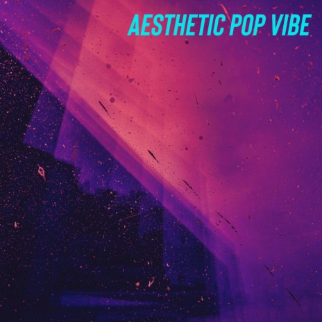 Aesthetic Pop Vibe