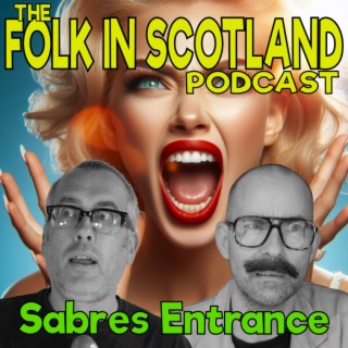 Folk in Scotland - Sabres Entrance